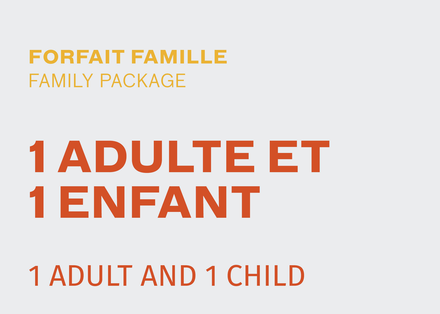 Family Package - 1 Adult + 1 Child