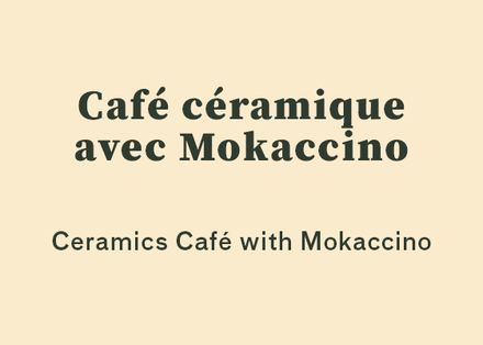 Café Céramique with Mokaccino October 10