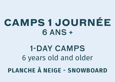 Camp 1 journée de planche à neige - 6 ans et +