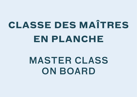 Classe des maîtres - Planche à neige