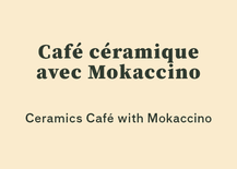 Café Céramique with Mokaccino October 10