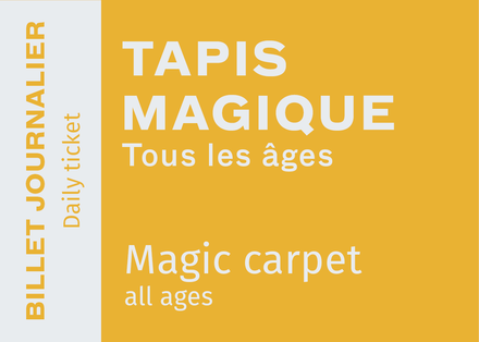 12:30PM to closing ticket - Magic Carpet (6 y.o. and +) 22-23
