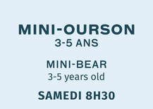 Mini Ourson - Samedi 8:30
