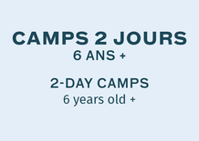 Camp de 2 jours en PM - 6 ans et +