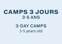Camps 3 jours - 3-5 ans