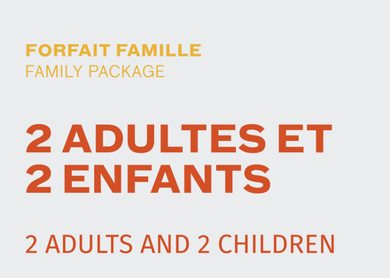 Family Package - 2 Adults + 2 Children