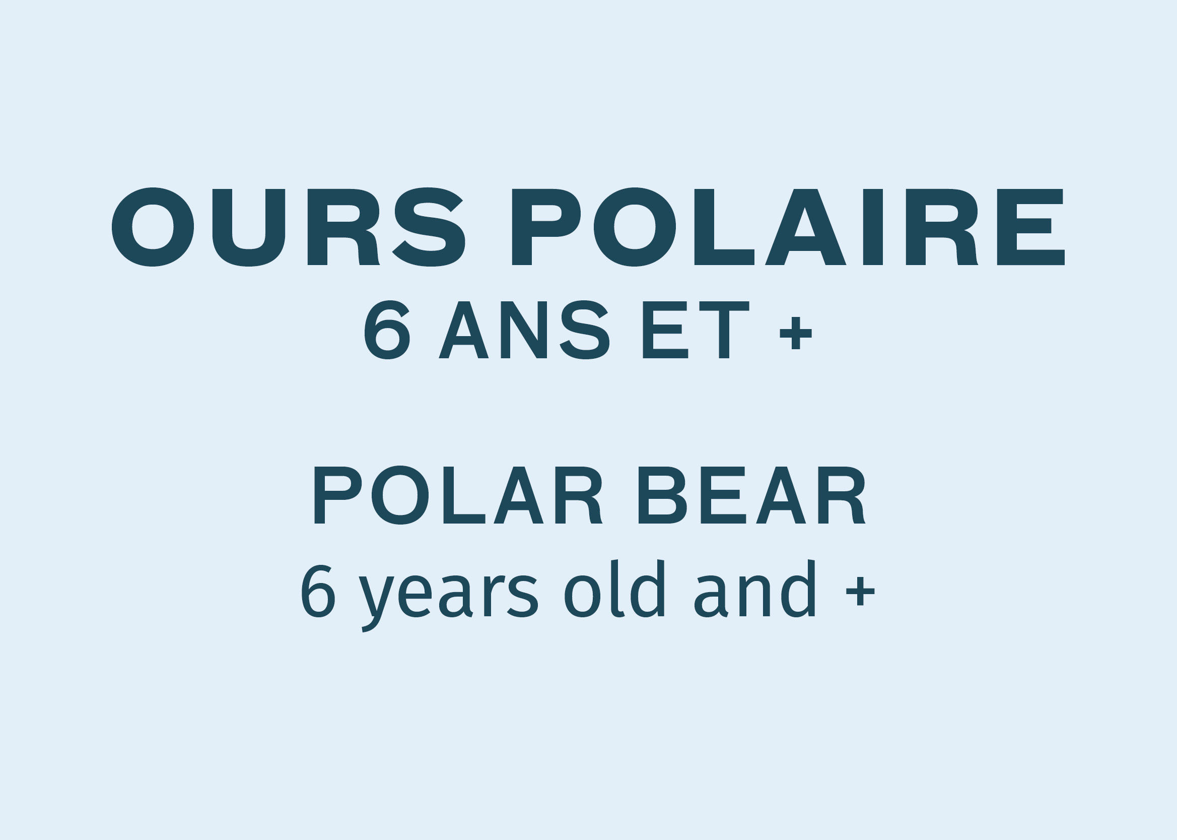 Polar Bear - 6+ y.o.