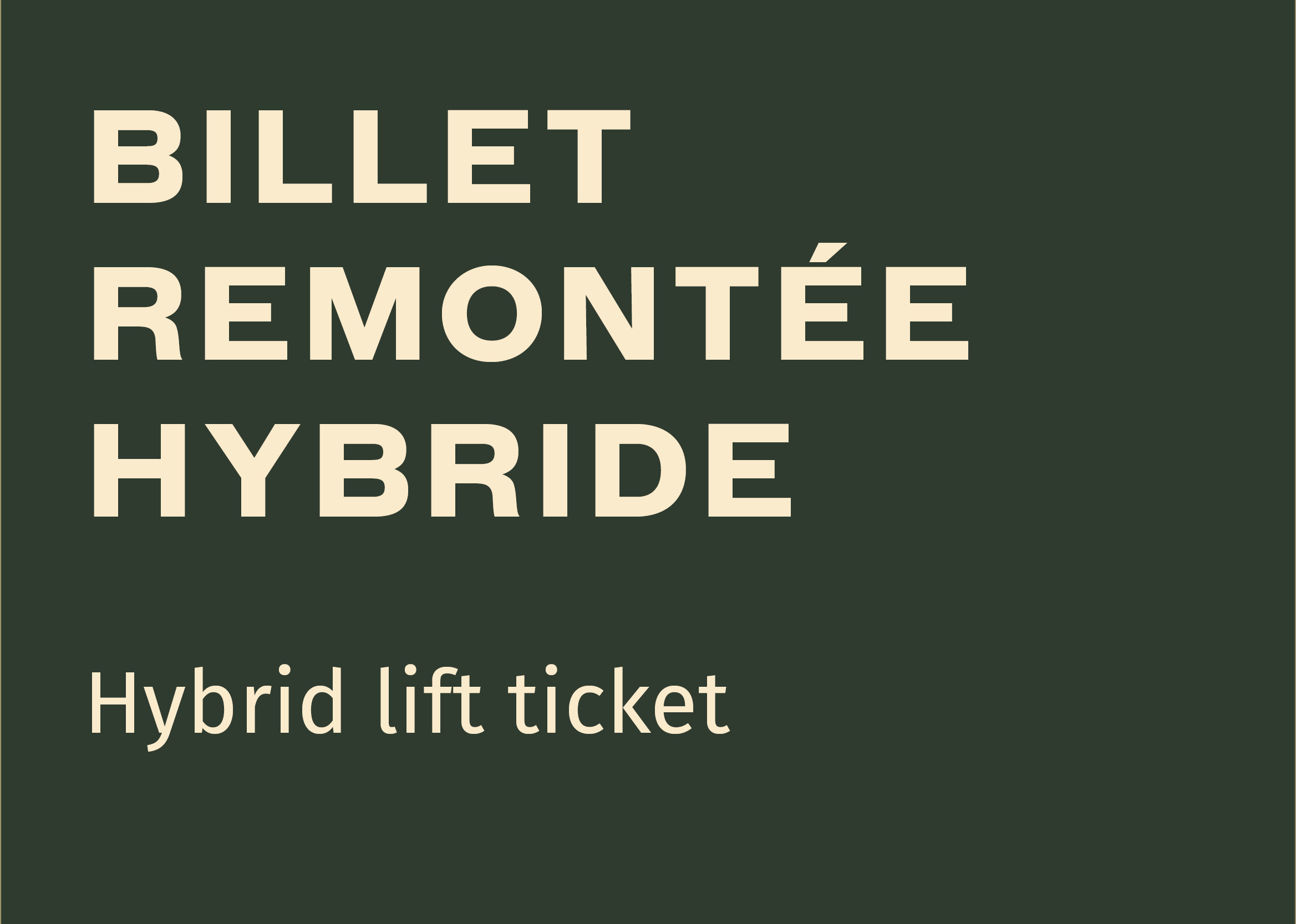 Ouverture de la remontée hybride