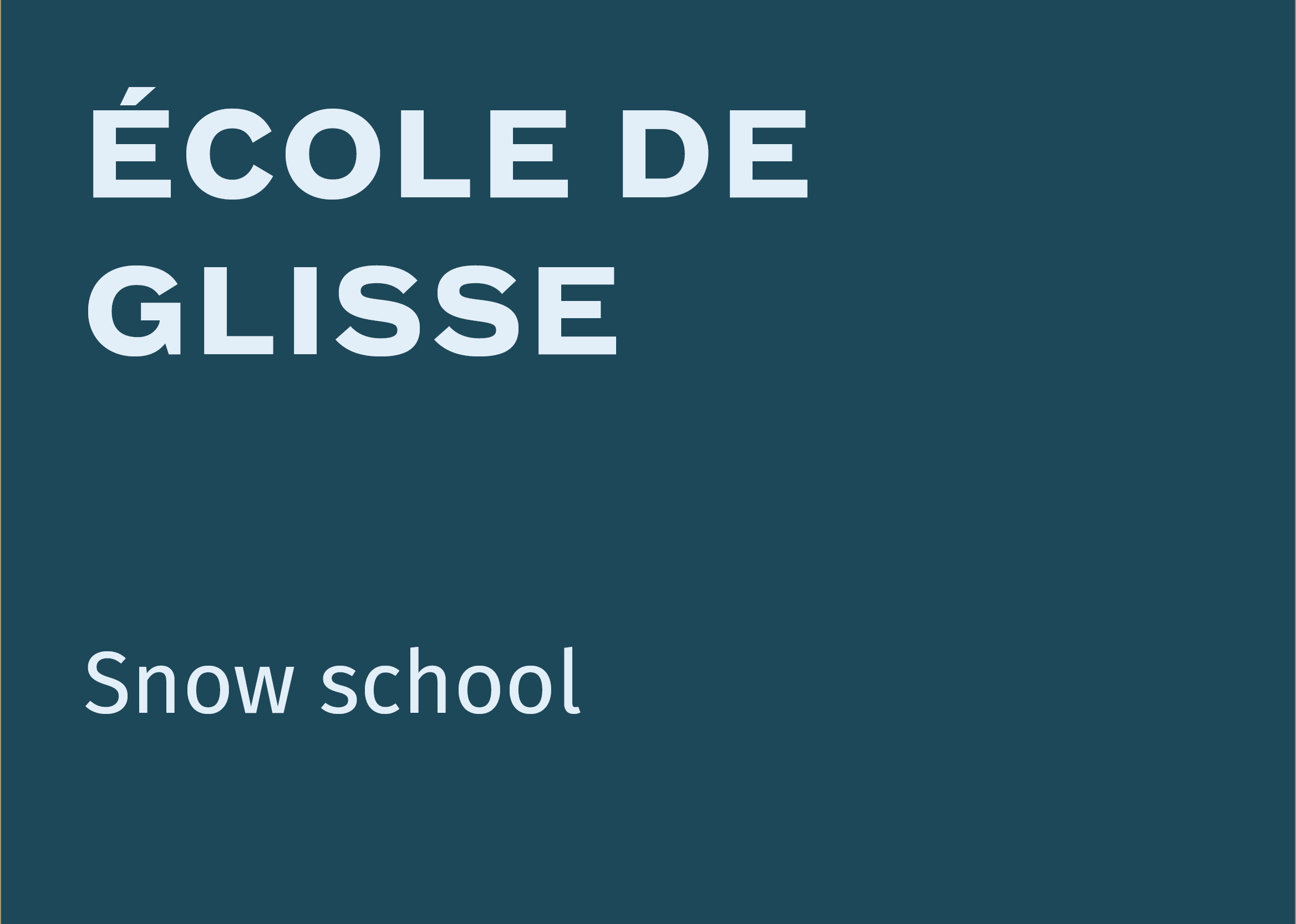 Snow school
