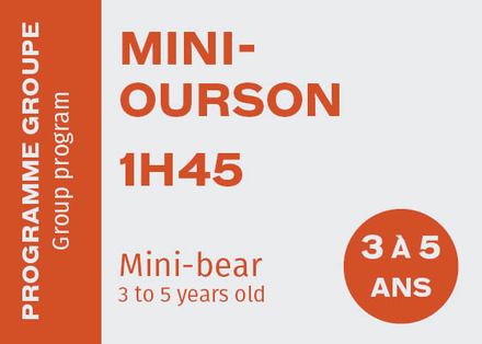 Mini-Ourson - 3 à 5 ans