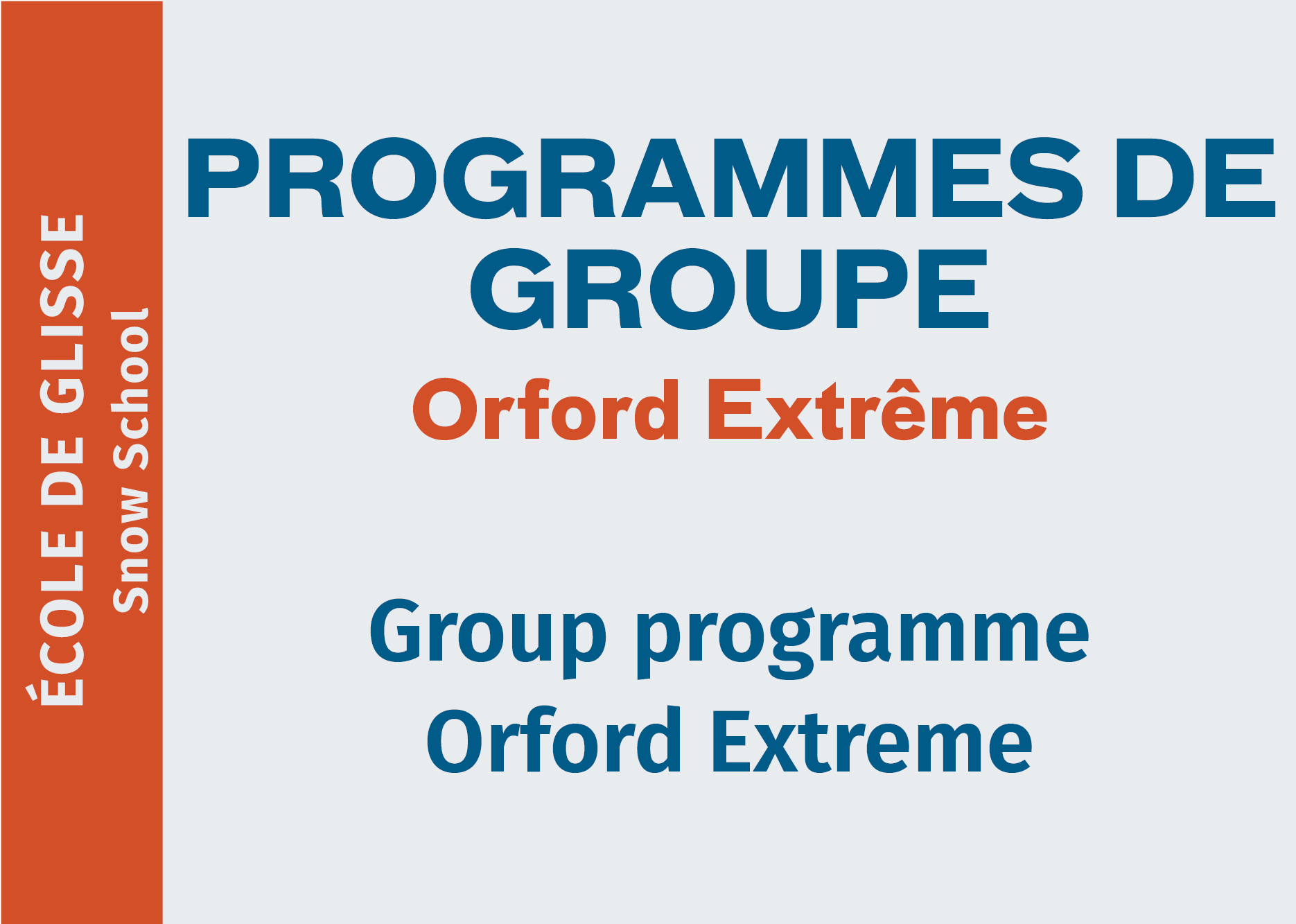 Orford Extreme - 7+ y.o.