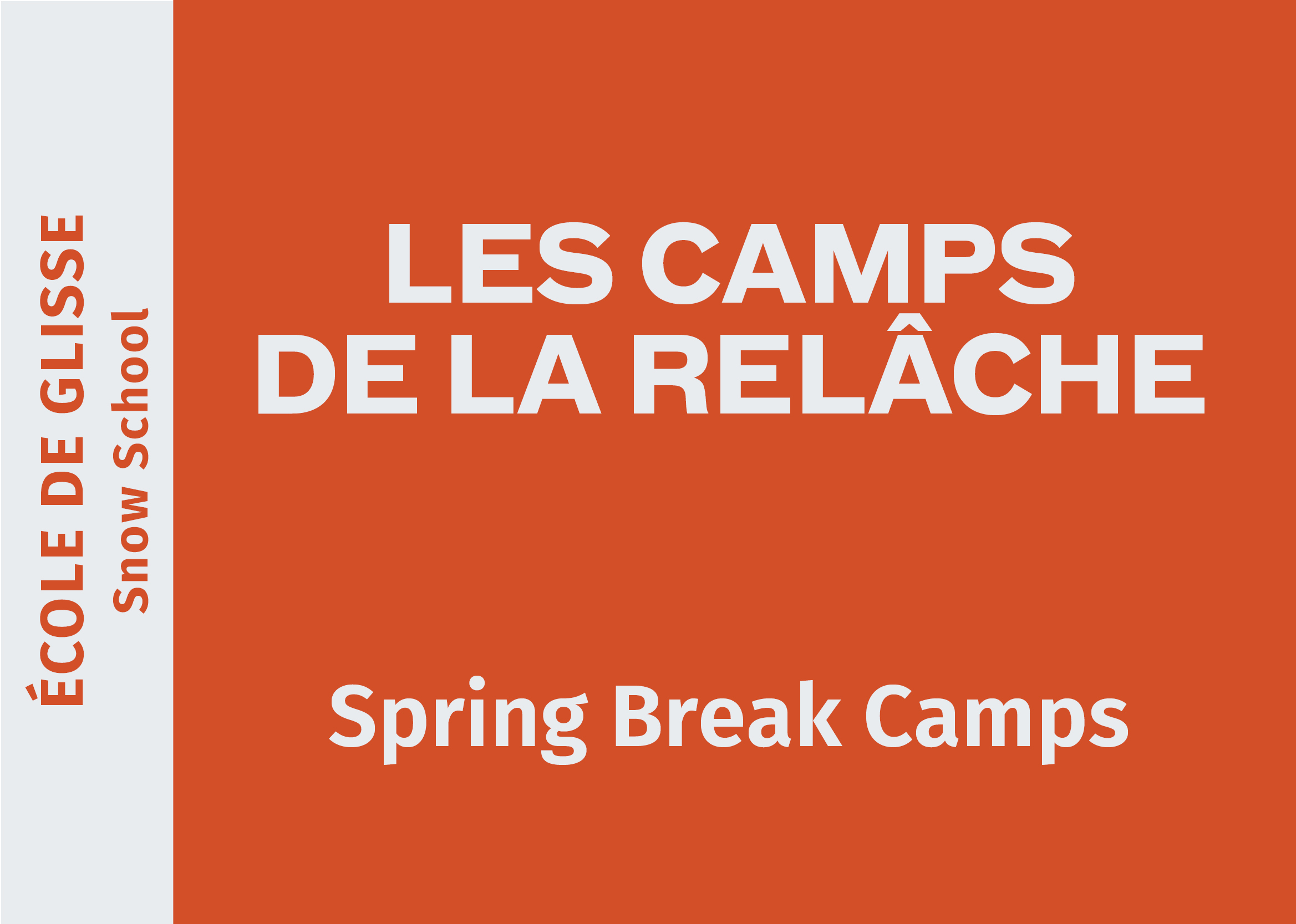 SPRING BREAK CAMPS QUEBEC - MARCH 2-6th